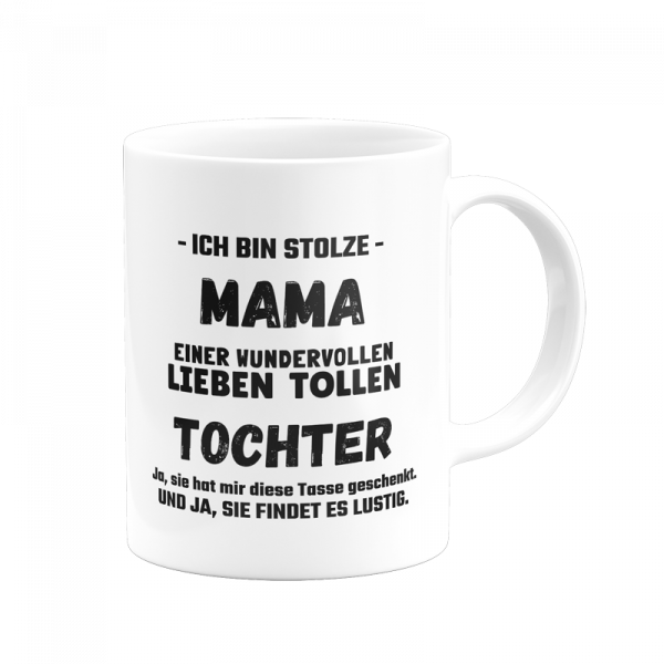Tasse - Ich bin stolze Mama - Verschiedene Designs - [weiß]