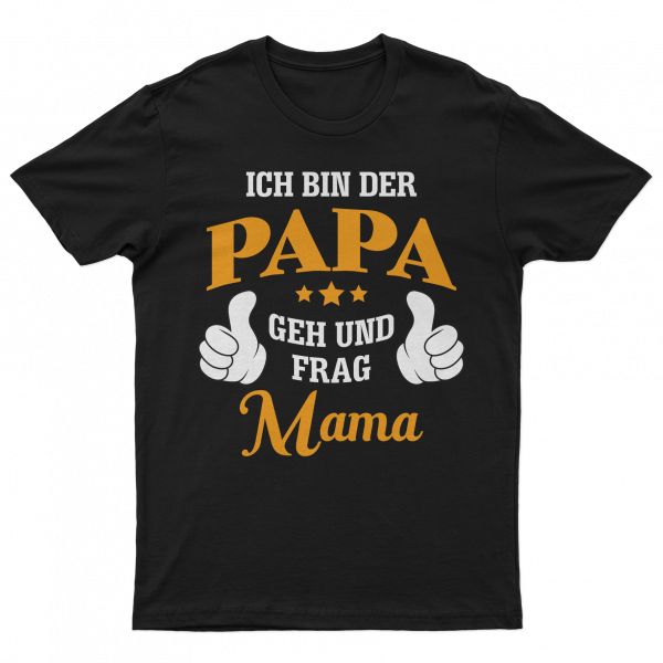 T-Shirt - Ich bin der Papa [schwarz]